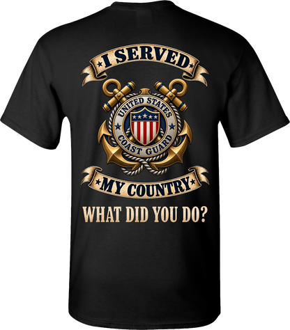 U.S. Coast Guard I Served My Country Veteran T-Shirt