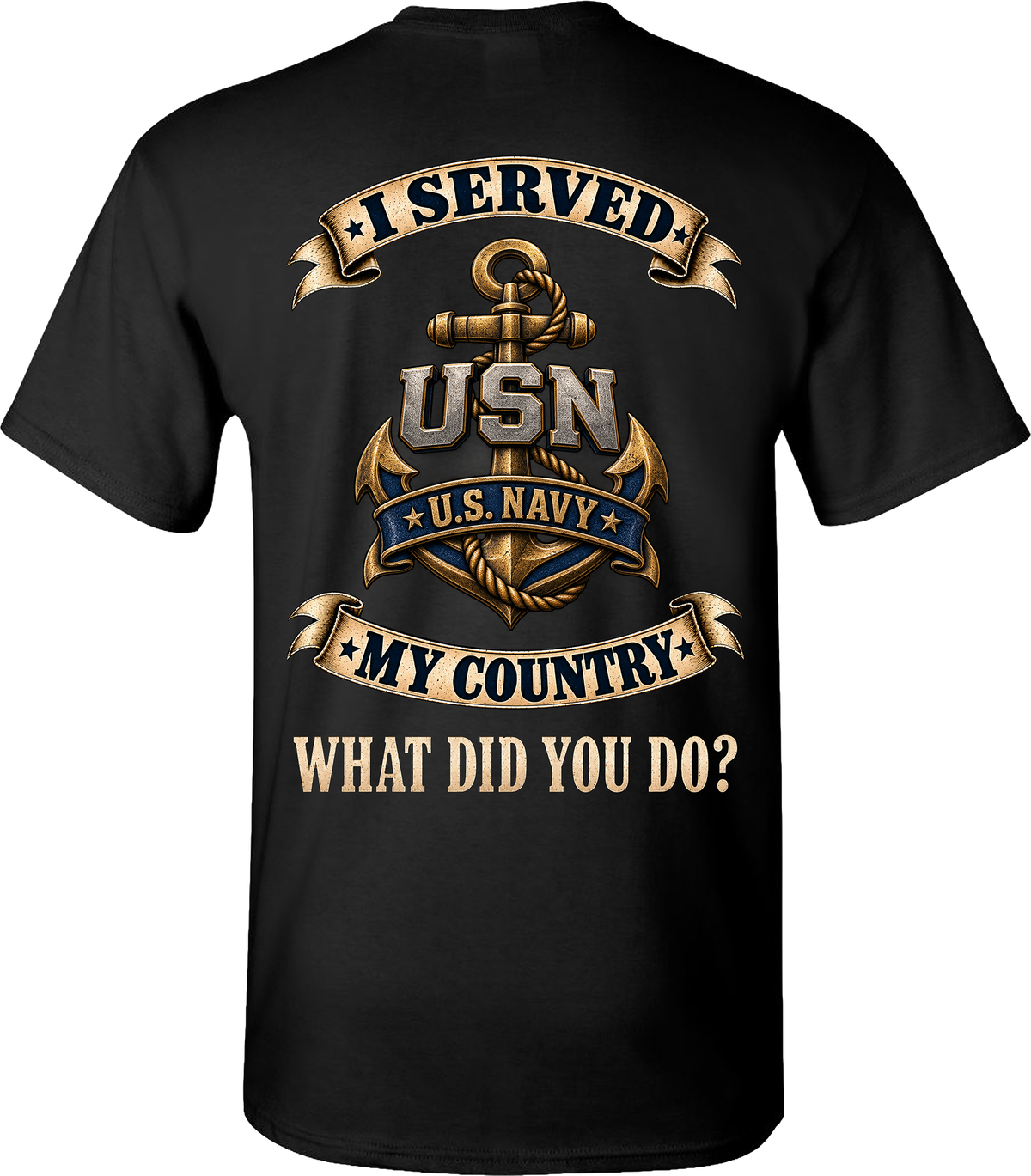 U.S. Navy I Served My Country Veteran T-Shirt