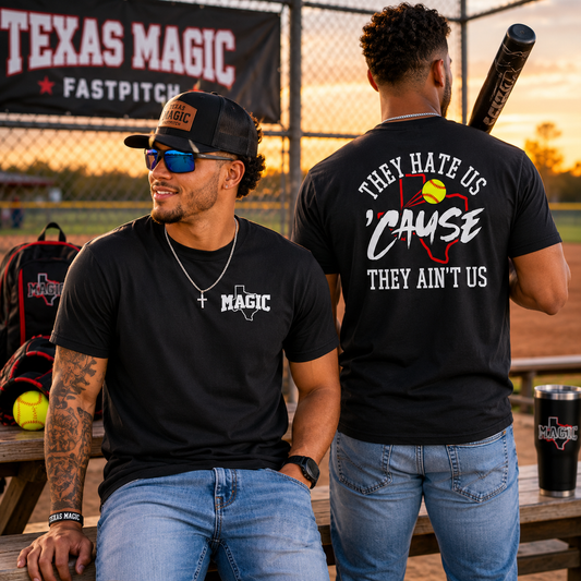 Texas Magic Fastpitch "They Hate Us 'Cause They Ain't Us" T-Shirt