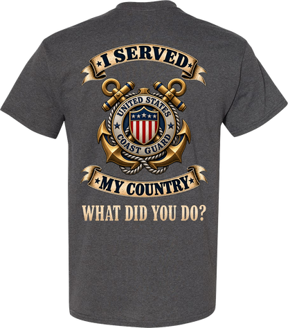 U.S. Coast Guard I Served My Country Veteran T-Shirt