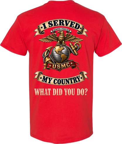 USMC I Served My Country Veteran T-Shirt