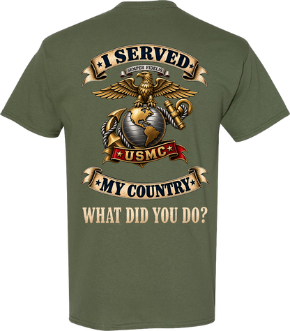 USMC I Served My Country Veteran T-Shirt