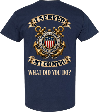 U.S. Coast Guard I Served My Country Veteran T-Shirt