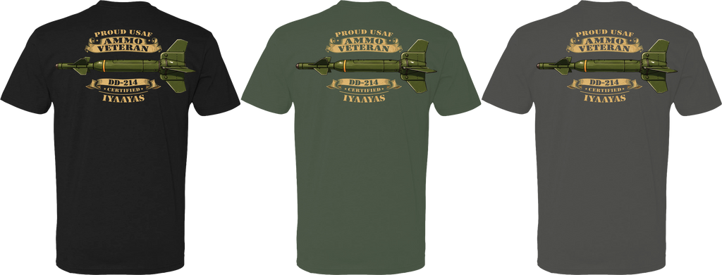 Proud USAF AMMO Veteran – DD-214 Certified Tee