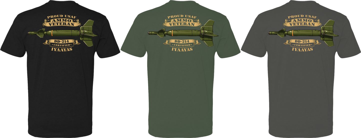 Proud USAF AMMO Veteran – DD-214 Certified Tee