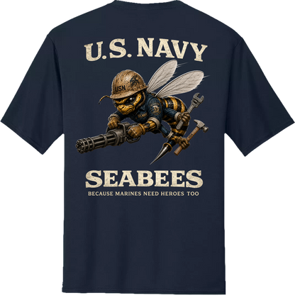 US Navy Seabees Tee – Because Marines Need Heroes TooUS Navy Seabees "Because Marines Need Heroes Too" Tee | Can Do Veteran Shirt